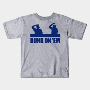 Dunk On 'Em Kids T-Shirt